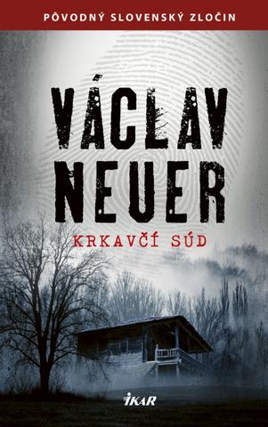 Kniha: Krkavčí súd - 1. vydanie - Václav Neuer