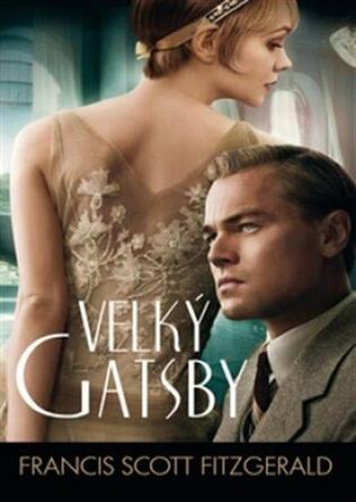 Kniha: Velký Gatsby - 1. vydanie - Francis Scott Fitzgerald