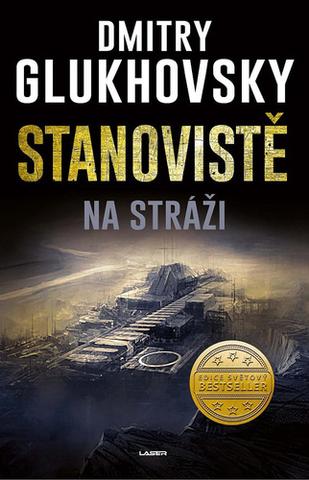 Kniha: Stanoviště 1 - Na stráži - 1. vydanie - Dmitry Glukhovsky