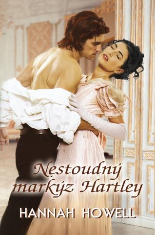 Kniha: Nestoudný markýz Hartley - 1. vydanie - Hannah Howell