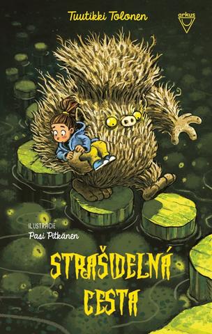 Kniha: Strašidelná cesta - 1. vydanie - Tolonen Tuutikki