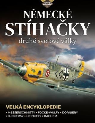 Kniha: Německé stíhačky druhé světové války - Messerschmitty • Focke-Wulfy • Dorniery • Junkersy • Heinkely • Bachem - Thomas Newdick