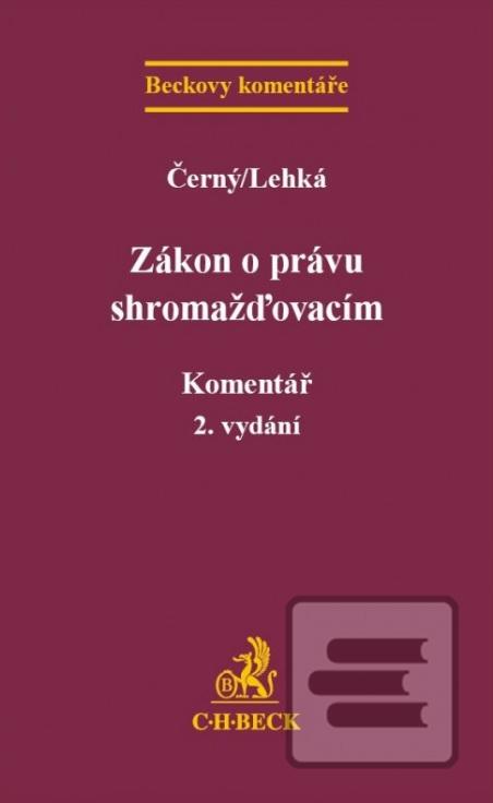 Kniha: Zákon o právu shromažďovacím Komentář - 2. přepracované vydání - Petr Černý, Markéta Lehká