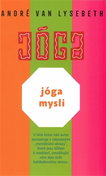 Kniha: Jóga mysli - André Van Lysebeth