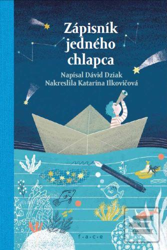 Kniha: Zápisník jedného chlapca - Dávid Dziak, Katarína Ilkovičová