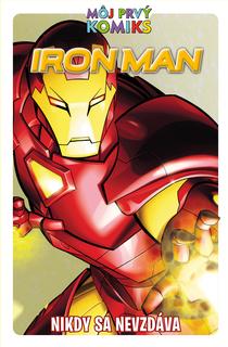 Kniha: Iron Man. Nikdy sa nevzdáva - Nikdy sa nevzdáva