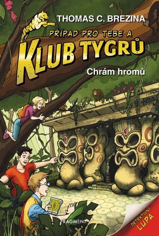 Kniha: Klub Tygrů - Chrám hromů - 2. vydanie - Thomas C. Brezina