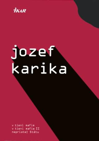 Kniha: Mafiánska trilógia - 3 knihy v puzdre - 1. vydanie - Jozef Karika
