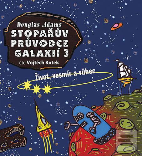 Stopařův průvodce Galaxi… (Douglas Adams)