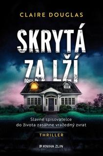 Kniha: Skrytá za lží - Claire Douglas