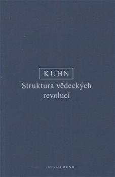 Kniha: Struktura vědeckých revolucí - T. S. Kuhn