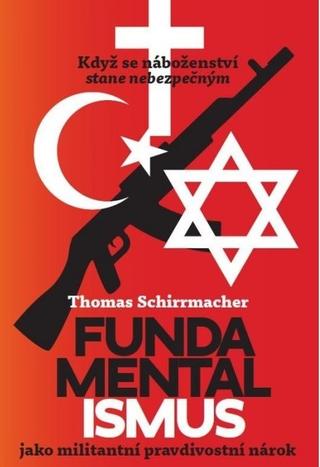 Kniha: Fundamentalismus - Thomas Schirrmacher