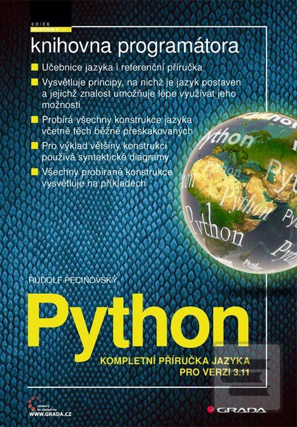 Kniha: Python - Kompletní příručka jazyka pro verzi 3.11 - Kompletní příručka jazyka pro verzi 3.11 - 1. vydanie - Rudolf Pecinovský