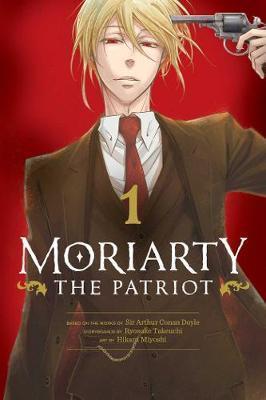 Kniha: Moriarty the Patriot 1 - 1. vydanie - Ryosuke Takeuchi