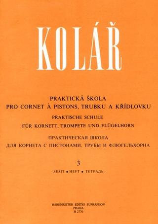 Kniha: Praktická škola pro cornet a pistons, trubku a křídlovku 3 - Jaroslav Kolár