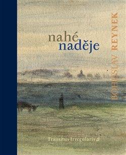 Kniha: Nahé naděje - 1. vydanie - Bohuslav Reynek