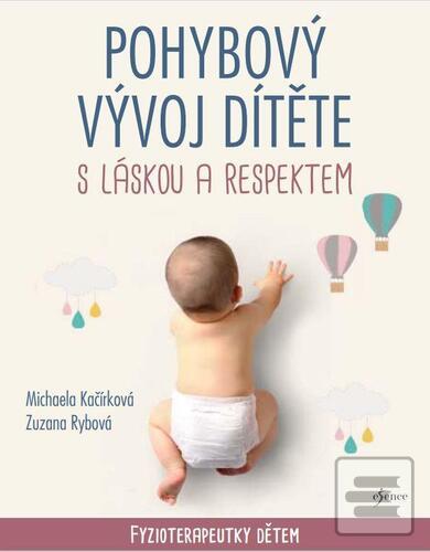 Pohybový vývoj dítěte s… (Michaela Kačírková; Zuzana Rybová)