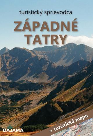 Knižná mapa: Západné Tatry - turistický sprievodca + turistická mapa - 1. vydanie - Blažej Kováč