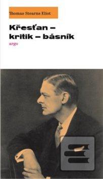 Kniha: Křesťan – kritik – básník - T. S. Eliot