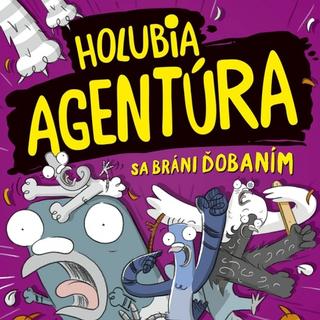 Kniha: Holubia agentúra sa bráni ďobaním - Holubia agentúra 5 - 1. vydanie - Andrew McDonald, Ben Wood