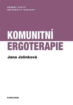 Kniha: Komunitní ergoterapie - 1. vydanie - Jana Jelínková
