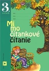 Kniha: Mimočítankové čítanie pre 3.ročník základných škôl - Dana Kovárová, Alena Kurtulíková