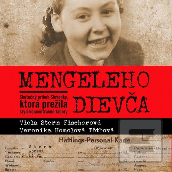 Mengeleho dievča - CD (a… (Veronika Homolová Tóthová, Viola Stern Ficherová)