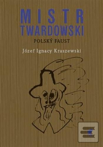 Mistr Twardowski (Józef Ignacy Kraszewski)