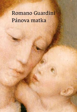 Kniha: Pánova Matka - Romano Guardini