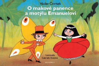Kniha: O makové panence a motýlu Emanuelovi - 3. vydanie - Václav Čtvrtek