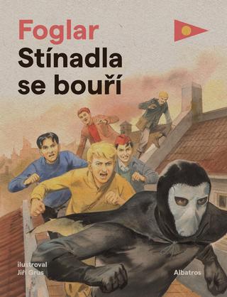 Kniha: Stínadla se bouří - 1. vydanie - Jaroslav Foglar