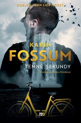 Kniha: Temné sekundy - Karin Fossumová