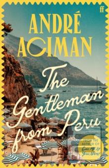 Kniha: The Gentleman From Peru - André Aciman