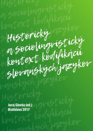 Kniha: Historický a sociolingvistický kontext kodifikácií slovanských jazykov - Juraj Glovňa