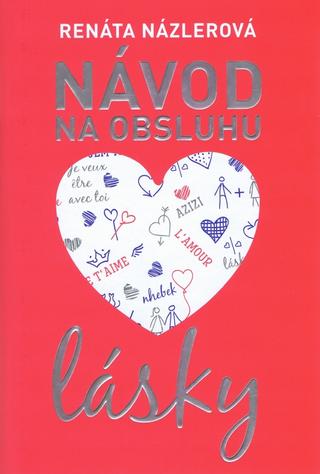 Kniha: Návod na obsluhu lásky - Renáta Názlerová
