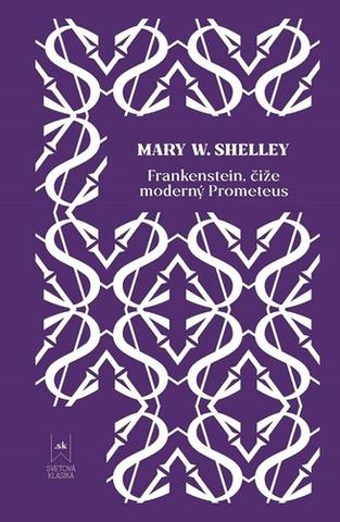 Kniha: Frankenstein - Mary W. Shelleyová