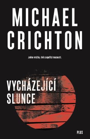 Kniha: Vycházející slunce - 2. vydanie - Michael Crichton