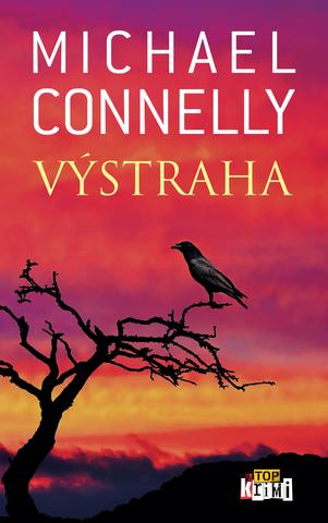 Kniha: Výstraha - Michael Connelly