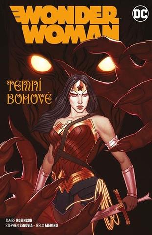 Kniha: Wonder Woman Temní bohové - 1. vydanie - James Robinson