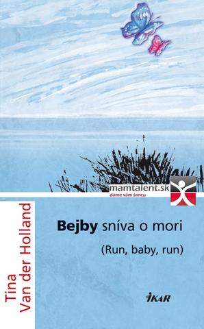Kniha: Bejby sníva o mori - Tina Van der Holland