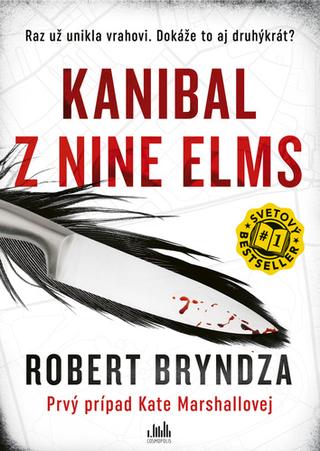 Kniha: Kanibal z Nine Elms - Prvý prípad Kate Marshallovej - Robert Bryndza
