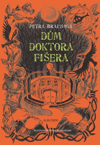 Kniha: Dům doktora Fišera - 1. vydanie - Petra Braunová