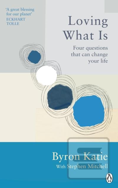 Kniha: Loving What Is - Stephen Mitchell