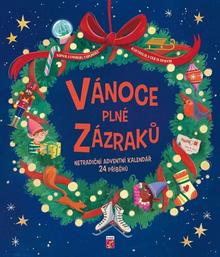 Kniha: Vánoce plné zázraků - Netradiční adventní kalendář 24 příběhů - Emanueala Brumana; Giulia Dragone