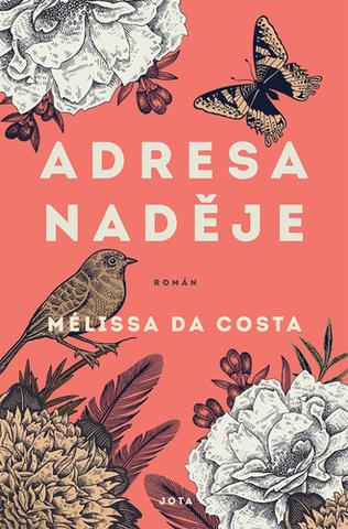 Kniha: Adresa Naděje - 1. vydanie - Mélissa Da Costa