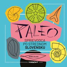 Kniha: Paleo sprievodca po strednom Slovensku - Róbert Zajac