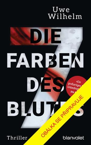 Kniha: Sedm barev krve - 1. vydanie - Uwe Wilhelm