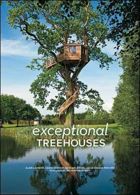 Kniha: Exceptional Treehouses - Alain Laurens;Ghislain Andre;Daniel Dufour
