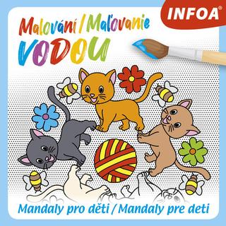 Doplnk. tovar: Malování/Maľovanie vodou Mandaly pro děti/Mandaly pre deti - 1. vydanie