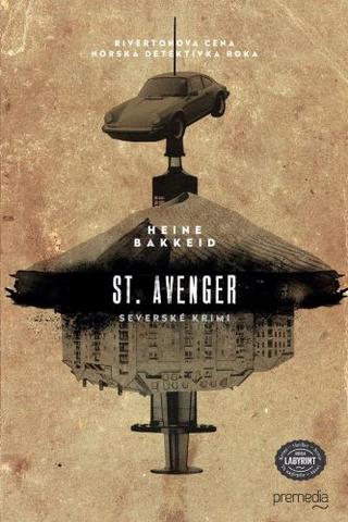 Kniha: St. Avenger - Rivertonova cena, nórska detektívka roka - Heine Bakkeid